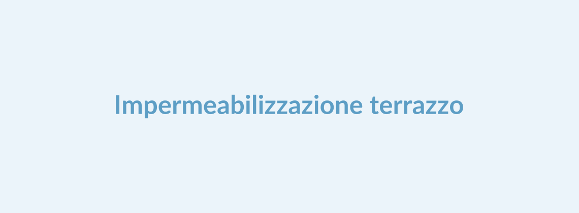 Cantiere impermeabilizzazione terrazzo